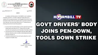 GOVT DRIVERS&rsquo; BODY JOINS PEN-DOWN, TOOLS DOWN STRIKE