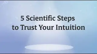 5 Scientific Steps to Trust Your Intuition & Make Better Decisions  #roomavibes #intuition
