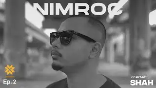 NIMROC: Open Story by Shah (Ep.3)