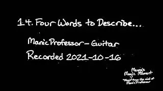 14.  Four Words To Describe...  |  Manny's Magic Moment