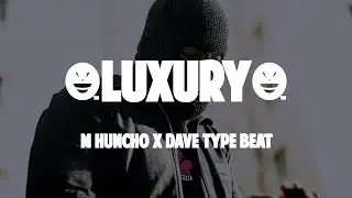 M Huncho x Dave Type Beat - 