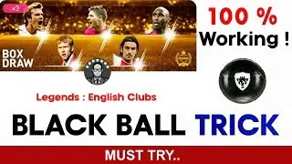 [ NEW ]  Legends English Clubs Black Ball Trick | PES 2019 Mobile