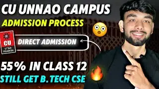 GET Direct Admission in Chandigarh University | Btech in Just 55% Marks | CU Unnao
