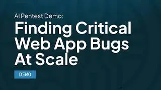 AI Pentest Demo: Finding Critical Web App Bugs at Scale