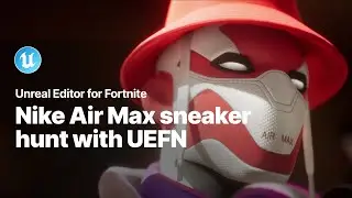 Виртуальная охота за кроссовками Airphoria от Nike, созданная с помощью редактора Unreal Editor для Fortnite