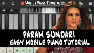 Param Sundari Song Mimi | Mobile Perfect Easy Piano Tutorial