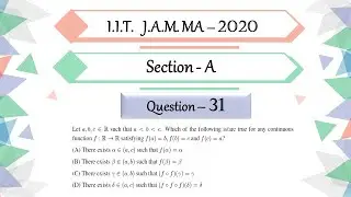 IIT JAM 2020 Mathematics solutions Question 31| Real Analysis|Fixed Point|Intermediate Value Theorem