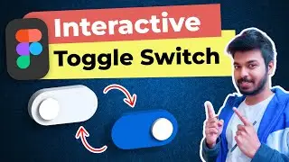 How to Design an Interactive Toggle Switch in Figma | Beginners Tutorial