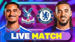 🔴 Crystal Palace 🆚 Chelsea &mdash; LIVE MATCH