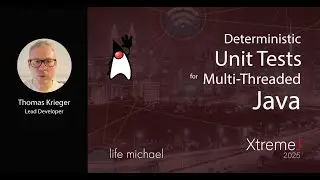 Deterministic Unit Tests for Multi-Threaded Java | Thomas Richter