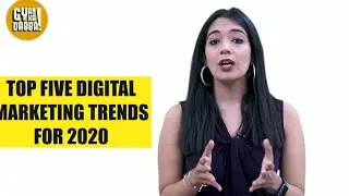 Top 5 Digital Marketing Trends for 2020