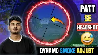 DYNAMO AWM PATT SE HEADSHOT IN SMOKE | Dynamo ने haters को जबाब दिया | Smoke मे adjust