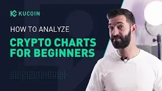 How To Analyze Crypto Charts For Beginners With #KuCoin