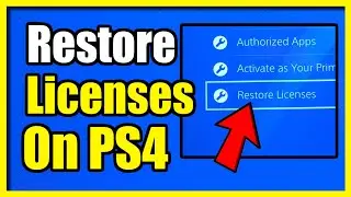 How to Restore Licenses on PS4 console to fix locked games (Easy Tutorial)