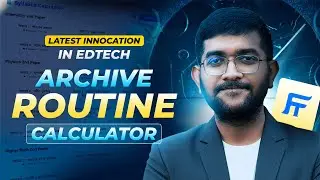 Latest Innovation in The Edtech Industry of Bangladesh | Archive Routine Calculator