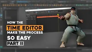 How Time Editor Makes the Animation Process Better and Easy | Time Editor Important Features