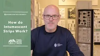 How do Intumescent Strips Work? | Toolbox Talks