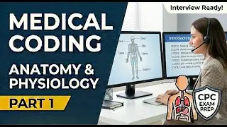 Medical Coding Anatomy & Physiology Questions | CPC Exam Prep & Interview | Part 1