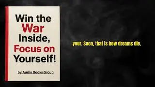 🎧 Win the War Inside, Focus on Yourself! - Audio Books Group #audiobook