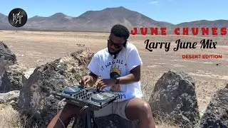 Larry June Mix - Desert Edition