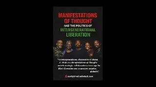 Manifestations of Thought and the Politics of Intergenerational Liberation
