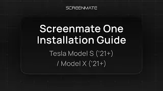 Screenmate ONE Installation Guide | Tesla Model S & Model X