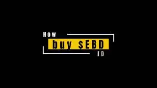 How to buy $EBD token on EBD IDO?