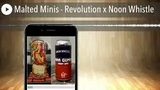 Malted Minis - Revolution x Noon Whistle