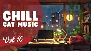 Chill Cat Music Vol.16 | Smooth Lo-Fi & Chillhop | Focus, Coding & Reading