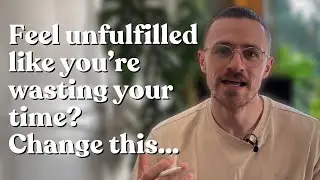The shift in thinking I made to stop wasting my time (and potential)