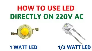 How To Operate 1W LED on 220 V AC | How To Connect LED To 220V AC Directly | Video in Hindi/Urdu