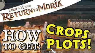Return to Moria How to Build Crop Plots & Grow Crops