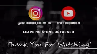 Leave No Stone Unturned | Celebration Sunday | The River at Fort Myers