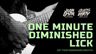 One Minute Diminished Lick - Josh Smith