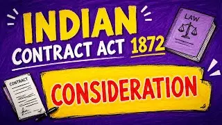 Consideration🔔 || INDIAN CONTRACT ACT, 1872 || Full concept in details with Case Laws ||