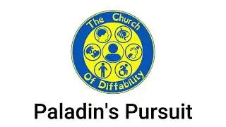 Church of Diffability - Paladin's Pursuit