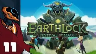 Let's Play Earthlock: Festival of Magic - Part 11 - Aim For The Head, Cause The Fists Aint Listenin