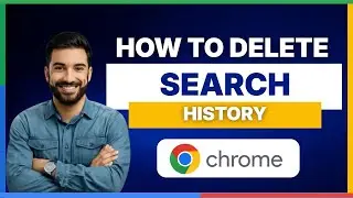 How to delete search history in Google Chrome [FULL GUIDE]