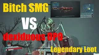 Borderlands 2 Bitch vs Dexiduous OP0
