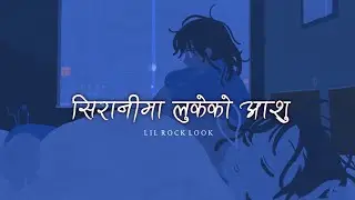 Lil Rock Look - The Sirani Song (Lyrics) |(Slowed + Reverb) SAD
