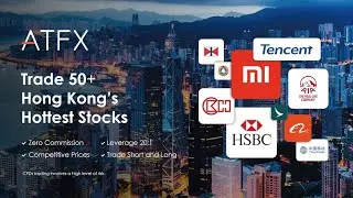 Trade 50+ Hottest Hong Kong's Shares with ATFX #HKEX