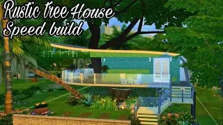 RUSTIC TREE HOUSE || SPEED BUILD || SIMS 4