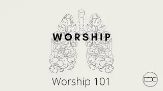 Worship 101| Stephen Ojo