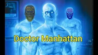 Dream On - DOCTOR MANHATTAN!!!