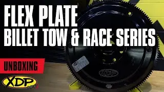 XDP Billet Tow & Race Series Flex Plates | XDP Unboxed