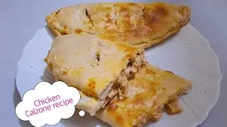 Chicken Calzone Recipe | How to make Calzone | Pizza bread | Chicken Calzone Recipe By Yumz food