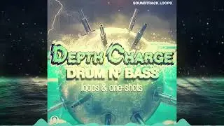 Depth Charge Drum N' Bass Loops & One-Shots