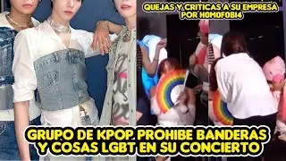 KPOP GROUP PROHIB&Euml; LGBT FLAGS AT THEIR CONCERT COMPLAINTS AND CRITICISM OF THEIR COMPANY FOR H0M0...