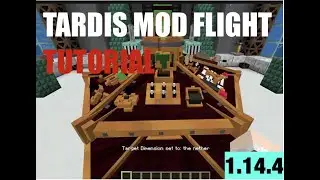 New Tardis Mod: How to fly the 1.14.4 Tardis! (Outdated! Read desc)
