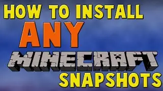 How To Install Minecraft Snapshots |Works For Any Version| Very Easy And Quick